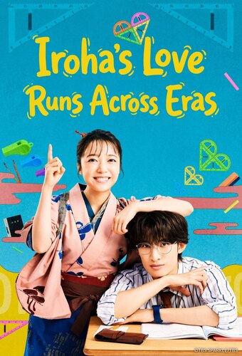 Iroha's Love Runs Across Eras