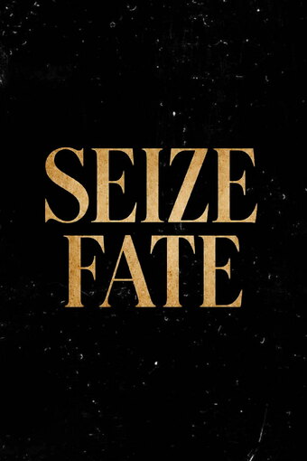 Seize fate