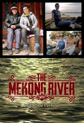 The Mekong River with Sue Perkins
