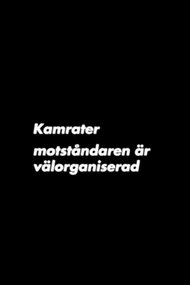 Kamrater, motståndaren är välorganiserad