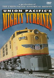 Union Pacific's Mighty Turbines