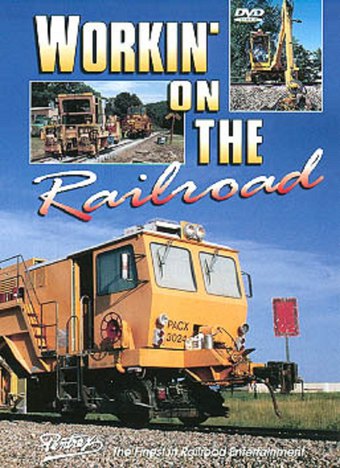 Workin' on the Railroad