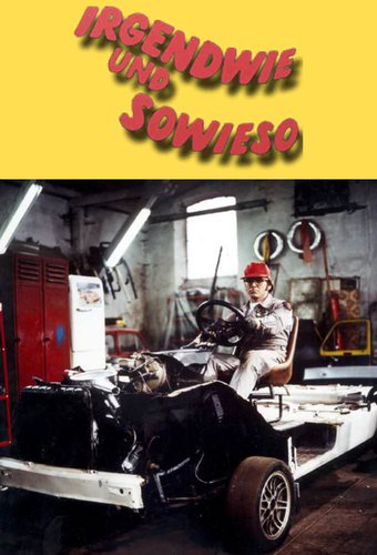 Irgendwie und sowieso