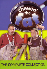 Chelev Fat Chewin' the Fat (TV Series 1999 - 2002)