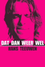 Hans Teeuwen: Dat dan weer wel