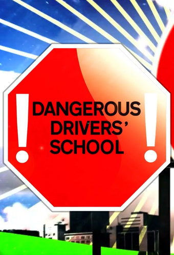 Dangerous Drivers School
