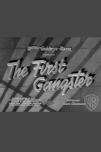 The First Gangster and the Last Gangster