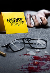 Forensic Firsts