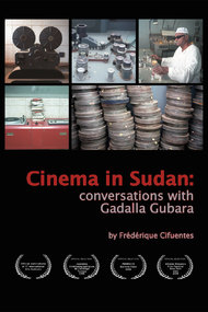 Cinema in Sudan: Conversations with Gadalla Gubara