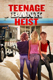 Teenage Bank Heist