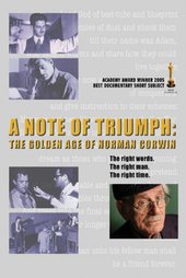 A Note of Triumph: The Golden Age of Norman Corwin