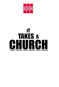 It Takes A Church