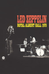 Led Zeppelin - Live at the Royal Albert Hall 1970