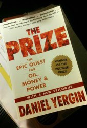 The Prize - The Epic Quest for Oil, Money and Power