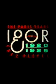 Igor Stravinsky: The Paris Years Chez Pleyel 1920-1929