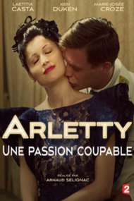 Arletty: A Guilty Passion