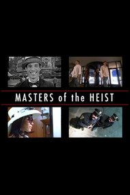 Masters of the Heist