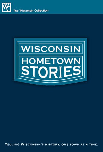 Wisconsin Hometown Stories