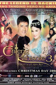 Enteng Kabisote 3: Okay ka, Fairy ko... The Legend Goes on and on and On