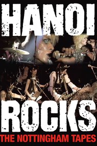 Hanoi Rocks - The Nottingham Tapes