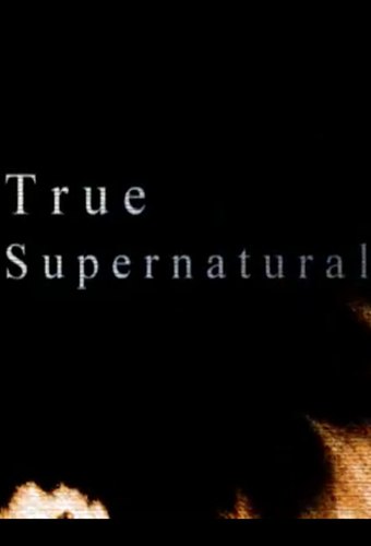True Supernatural