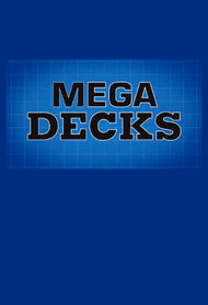 Mega Decks