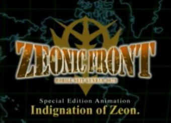 Mobile Suit Gundam: Zeonic Front - Indignation of Zeon.