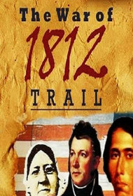 The War of 1812 Trail