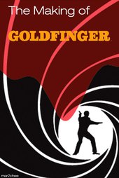Behind the Scenes with 'Goldfinger'