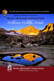 Rocky Mountain National Park: Wilderness, Wildlife, Wonder