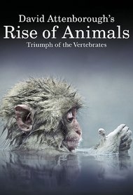 David Attenborough's Rise of Animals: Triumph of the Vertebrates