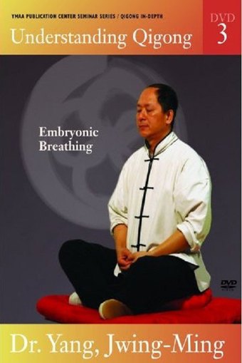 Understanding Qigong DVD3: Embryonic Breathing