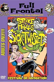 Spike and Mike's Sick and Twisted Festival of Animation: Full Frontal
