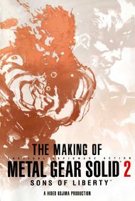 The Making of Metal Gear Solid 2: Sons of Liberty