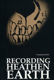 Throbbing Gristle: The Recording of the Heathen Earth Album