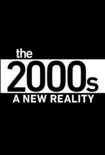 The 2000s: A New Reality