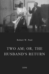 Two AM; or, The Husband's Return