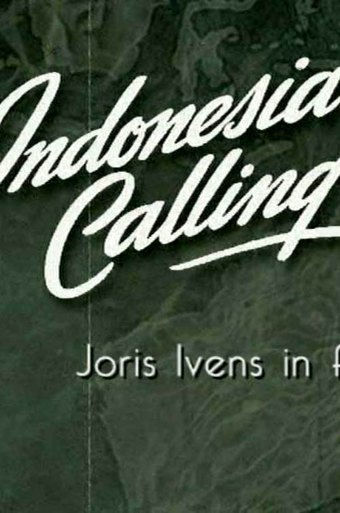 Indonesia Calling: Joris Ivens in Australia