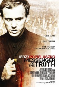 Jerzy Popieluszko: Messenger of the Truth