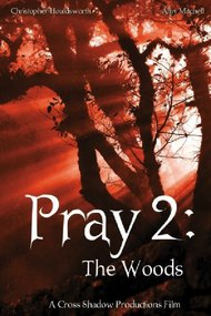 Pray 2: The Woods