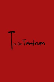T is for Tantrum