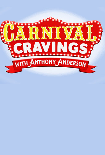Carnival Cravings with Anthony Anderson
