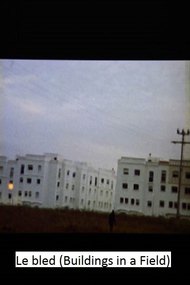 Le bled (Buildings in a Field)