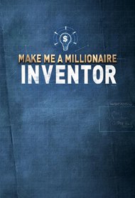 Make Me a Millionaire Inventor (US)
