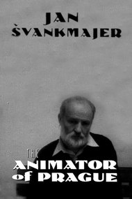 Jan Švankmajer: The Animator of Prague