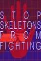 Stop Skeletons From Fighting