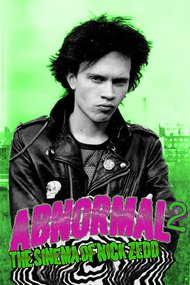 Abnormal: The Sinema of Nick Zedd, Part 2