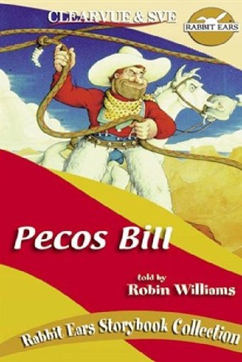 Rabbit Ears - Pecos Bill