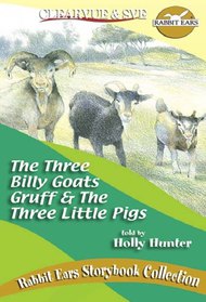 Rabbit Ears - The Three Billy Goats Gruff/The Three Little Pigs