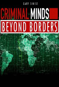 Criminal Minds: Beyond Borders